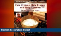 FAVORITE BOOK  How to Make Your Own Organic Cosmetics: Face Masks, Hair Rinses   Body Lotions: