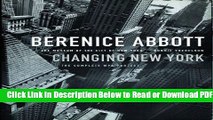 [Get] Berenice Abbott: Changing New York Popular Online