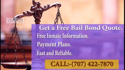 California Bail Bonds Fairfield  | Call Now (707) 422-7870