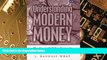 Big Deals  Understanding Modern Money:The Key to Full Employment and Price Stability  Best Seller