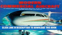 [PDF] Modern Commercial Aircraft: A Revised and Updated Illustrated Directory of the World s Civil