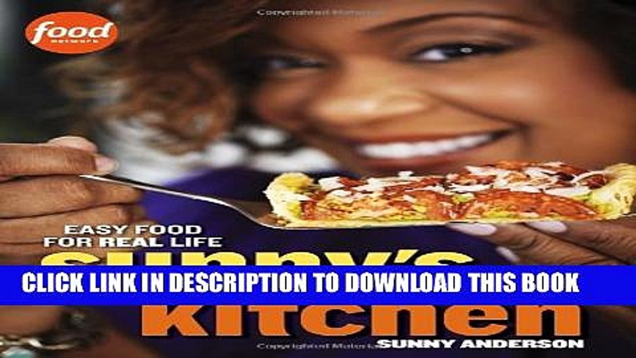 [PDF] Sunny s Kitchen: Easy Food for Real Life Full Colection