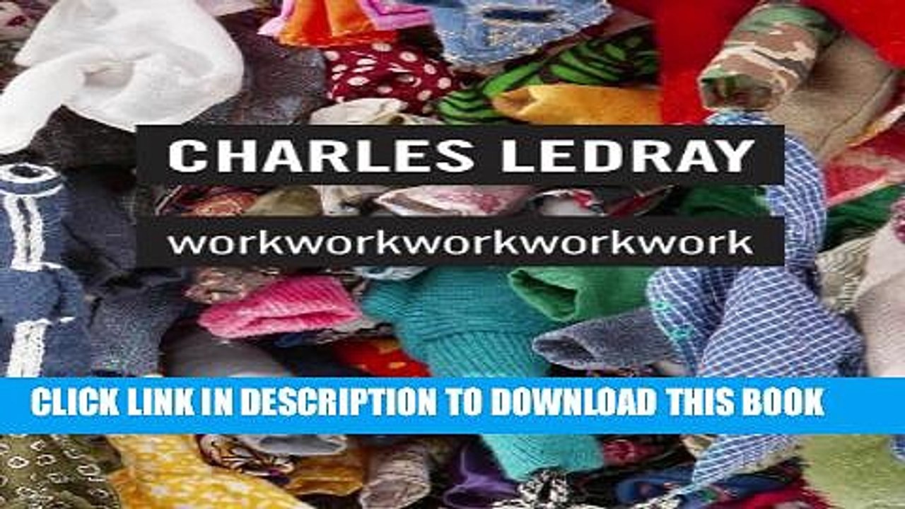 [PDF] Charles LeDray: workworkworkworkwork Popular Collection