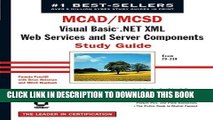 New Book MCAD/MCSD: Visual Basic .NET XML Web Services and Server Components Study Guide