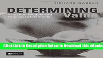 [Reads] Determining Value: Valuation Models and Financial Statements Online Ebook