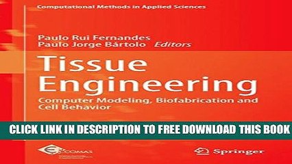 Collection Book Tissue Engineering: Computer Modeling, Biofabrication and Cell Behavior