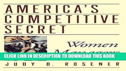 [PDF] America s Competitive Secret: Women Managers Full Collection
