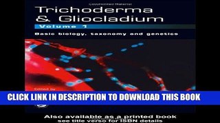[PDF] Trichoderma And Gliocladium. Volume 1: Basic Biology, Taxonomy and Genetics Popular Online