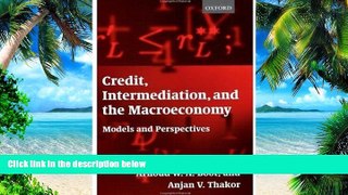 Big Deals  Credit, Intermediation, and the Macroeconomy: Models and Perspectives  Best Seller