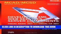 New Book MCAD/MCSD Self-Paced Training Kit: Developing XML Web Services and Server Components with