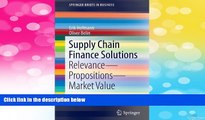 Must Have  Supply Chain Finance Solutions: Relevance - Propositions - Market Value
