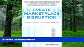 Big Deals  Create Marketplace Disruption: How to Stay Ahead of the Competition  Best Seller Books