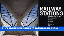 [PDF] Railway Stations: From the Gare de L est to Penn Station Full Collection
