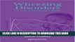 [PDF] Wheezing Disorders in the Pre-school Child Popular Colection