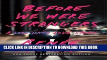 [PDF] Before We Were Strangers: A Love Story Full Colection