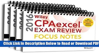[Get] Wiley CPAexcel Exam Review 2016 Focus Notes Set Free Online