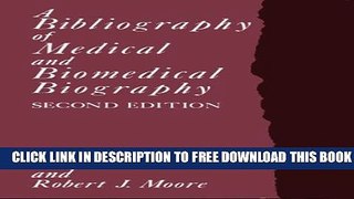 New Book A Bibliography of Medical and Biomedical Biography