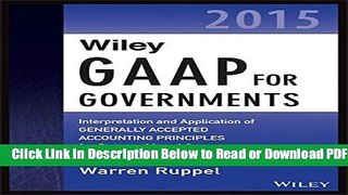 [Get] Wiley GAAP for Governments 2015: Interpretation and Application of Generally Accepted