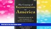 Must Have  The Coming of Keynesianism to America: Conversation With the Founders of Keynesian