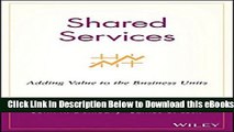 [Reads] Shared Services: Adding Value to the Business Units Free Books