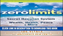 [PDF] Zero Limits: The Secret Hawaiian System for Wealth, Health, Peace, and More Popular Online