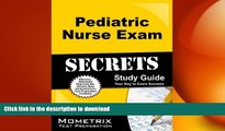 READ PDF Pediatric Nurse Exam Secrets Study Guide: PN Test Review for the Pediatric Nurse Exam