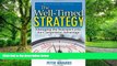Big Deals  The Well Timed Strategy: Managing the Business Cycle for Competitive Advantage  Best