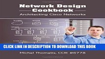 New Book Network Design Cookbook: Architecting Cisco Networks by CCIE #6778 Michel Thomatis