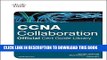 Collection Book CCNA Collaboration Official Cert Guide Library (Exams CICD 210-060 and CIVND