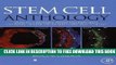 Collection Book Stem Cell Anthology: From Stem Cell Biology, Tissue Engineering, Cloning,