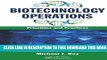 New Book Biotechnology Operations: Principles and Practices