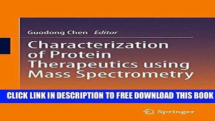 Collection Book Characterization of Protein Therapeutics using Mass Spectrometry