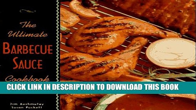 [PDF] The Ultimate Barbecue Sauce Cookbook: Your Guide to the Best Sauces, Rubs, Sops, Mops, and