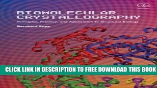 New Book Biomolecular Crystallography: Principles, Practice, and Application to Structural Biology