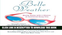 [PDF] Belle Weather: Mostly Sunny with a Chance of Scattered Hissy Fits Popular Colection