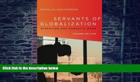Big Deals  Servants of Globalization: Migration and Domestic Work, Second Edition  Free Full Read