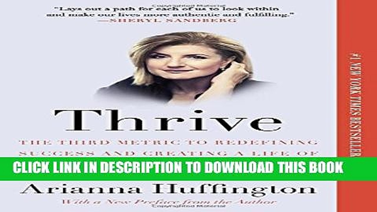[PDF] Thrive: The Third Metric to Redefining Success and Creating a Life of Well-Being, Wisdom,