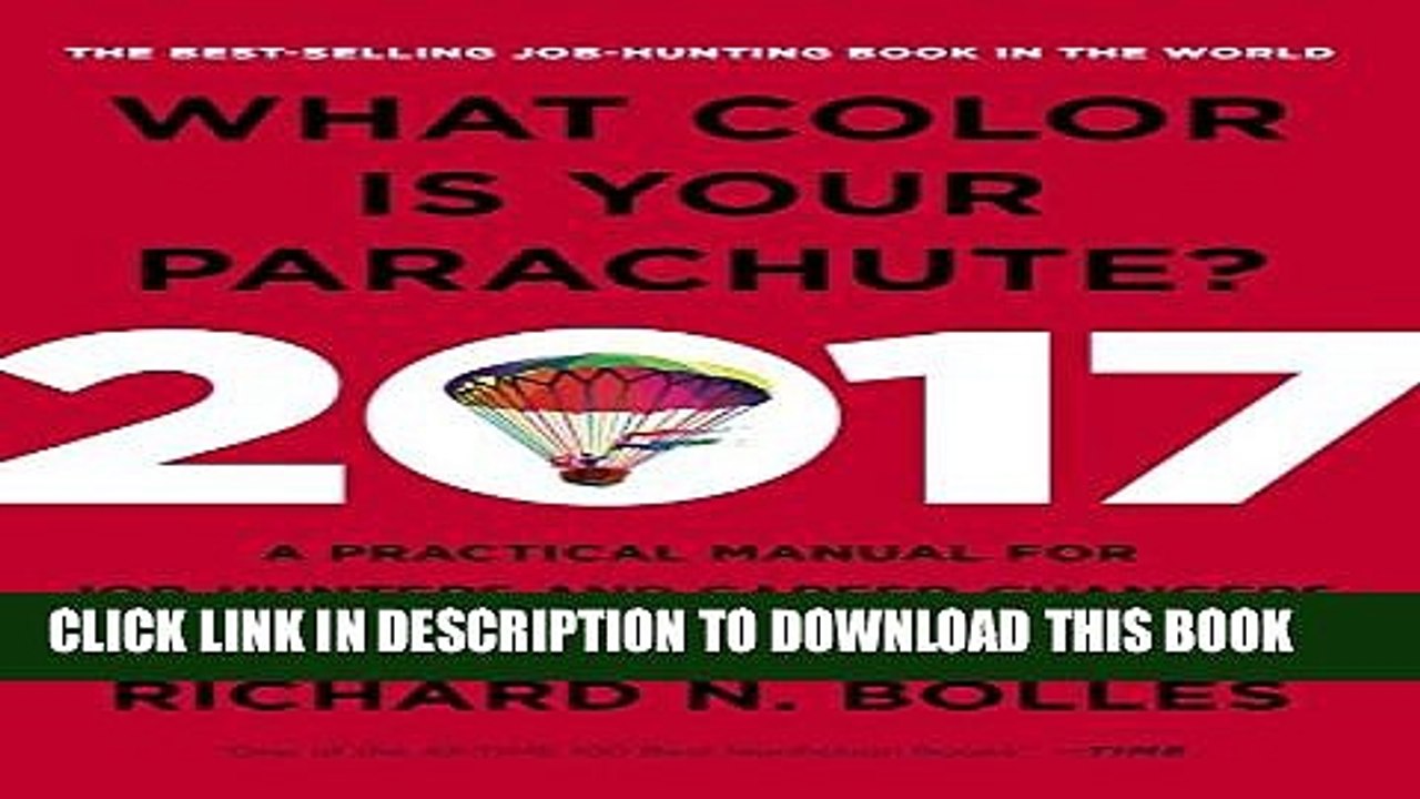 [PDF] What Color Is Your Parachute? 2017: A Practical Manual for Job-Hunters and Career-Changers