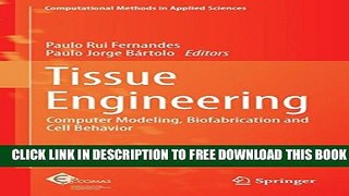 Collection Book Tissue Engineering: Computer Modeling, Biofabrication and Cell Behavior