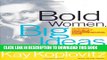 [PDF] Bold Women, Big Ideas: Learning To Play The High-Risk Entrepreneurial Game Popular Collection