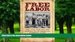 Big Deals  Free Labor: The Civil War and the Making of an American Working Class (Working Class in