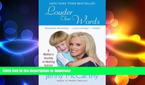 FAVORITE BOOK  Louder Than Words: A Mother s Journey in Healing Autism FULL ONLINE