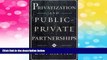 READ FREE FULL  Privatization and Public-Private Partnerships  READ Ebook Full Ebook Free
