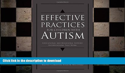 READ BOOK  Effective Practices for Children with Autism: Educational and Behavior Support