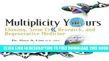Collection Book Multiplicity Yours: Cloning Stem Cell Research and Regenerative Medicine