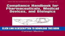 Collection Book Compliance Handbook for Pharmaceuticals, Medical Devices, and Biologics (Drugs and