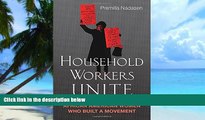 Big Deals  Household Workers Unite: The Untold Story of African American Women Who Built a