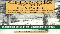 [PDF] Changes in the Land: Indians, Colonists, and the Ecology of New England Popular Colection