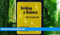 Big Deals  Striking a Balance: Work, Family, Life  Best Seller Books Best Seller