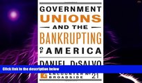 Must Have PDF  Government Unions and the Bankrupting of America (Encounter Broadsides)  Free Full